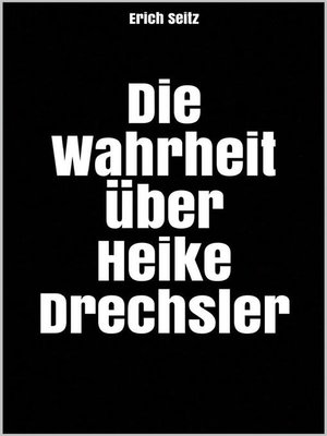 cover image of Die Wahrheit über Heike Drechsler